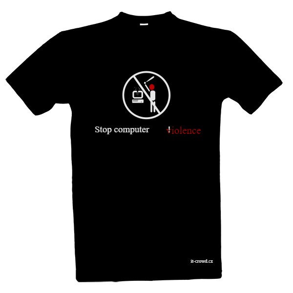 Tričko s potiskem Stop computer violence